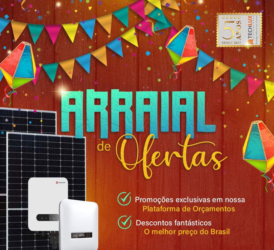 Arraial de Ofertas - O melhor preço em equipamentos fotovoltaicos