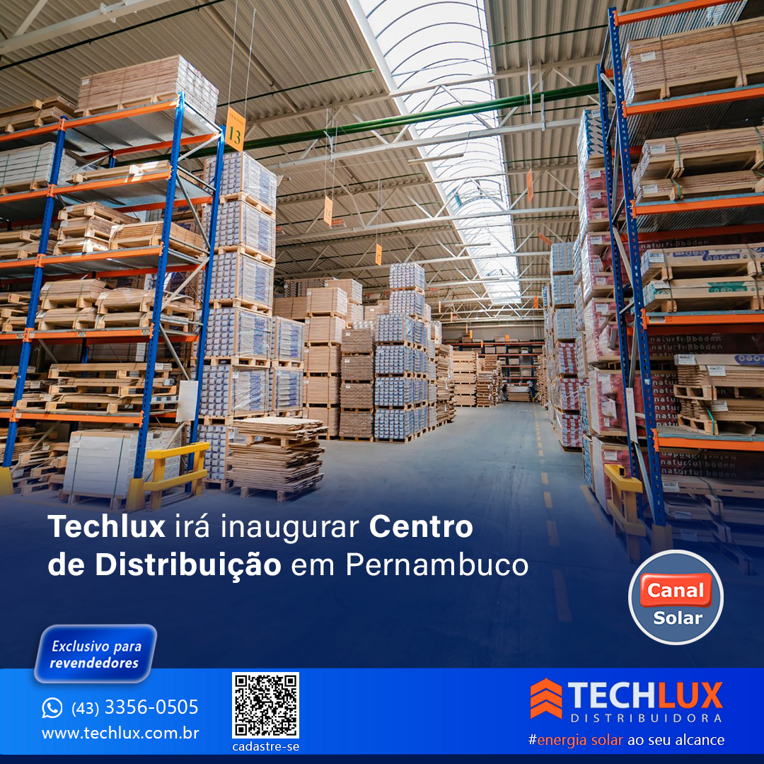 Techlux irá inaugurar centro de distribuição em Pernambuco